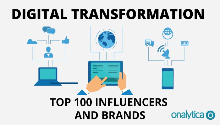 Onalytica - Digital Transformation Top 100 Influencers and Brands